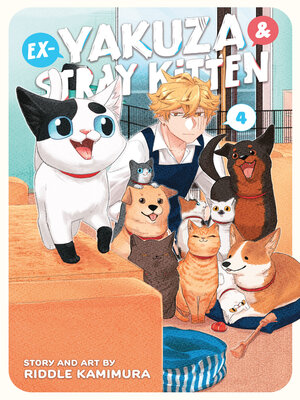 cover image of Ex-Yakuza and Stray Kitten, Volume 4